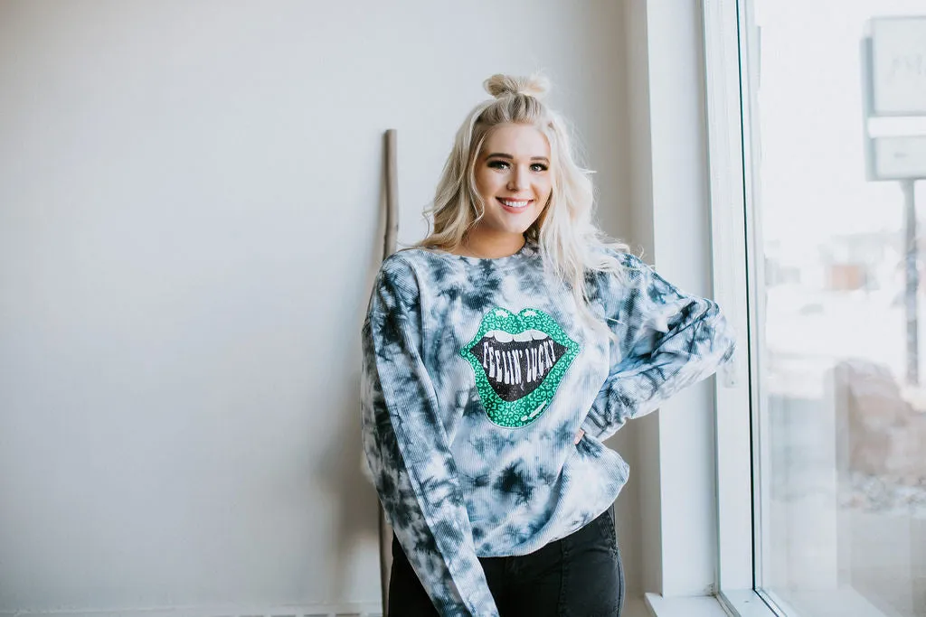 Feelin' Lucky Tie Dye Pullover FINAL SALE